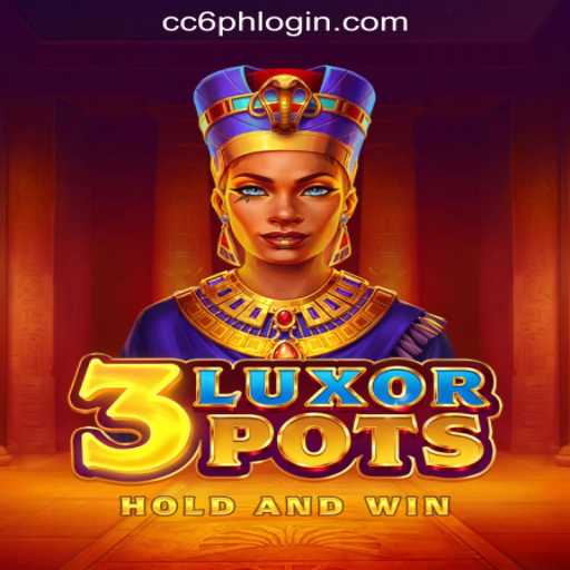 Discover 3LuxorPots - The Ultimate Gaming Experience at CC6 Online Casino Philippines