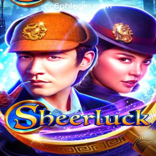 Discover the Thrilling World of Sheerluck at CC6 Online Casino Philippines #1